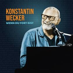 Wenn du fort bist