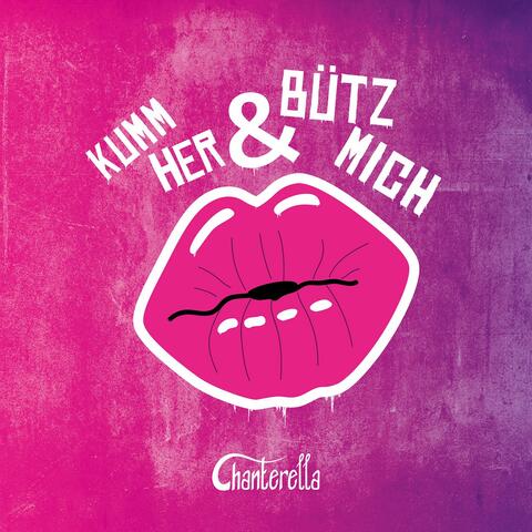 Kumm her & bütz mich