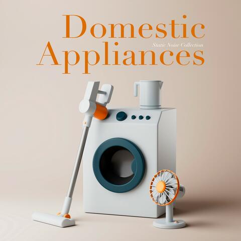 Domestic Appliances