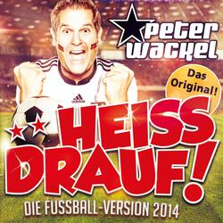 **Heiss drauf! (Die Fußball_Version 2014)