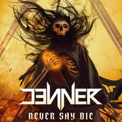 Never Say Die