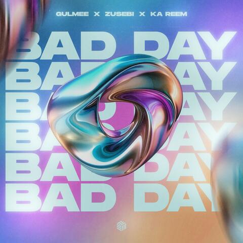 Bad Day