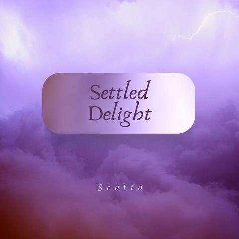 Settled Delight