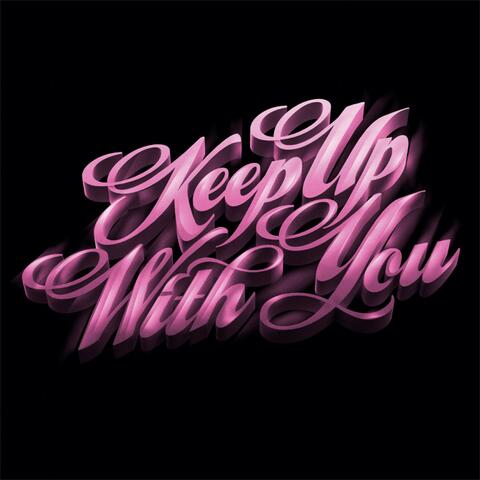 Keep up with You EP