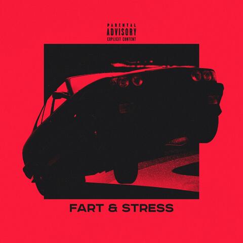 Fart & STRESS
