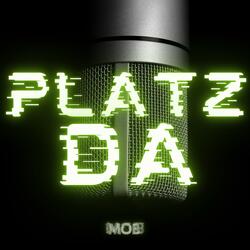 Platz da