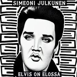 Elvis on elossa