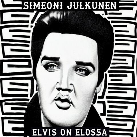 Elvis on elossa