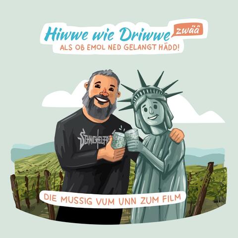 Hiwwe Wie Driwwe Zwae - Der Soundtrack