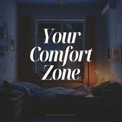 Your Comfort Zone