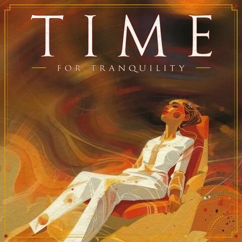 Time for Tranquility