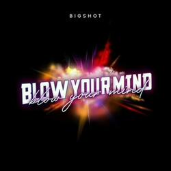 Blow Your Mind