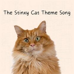 The Stinky Cat Theme Song