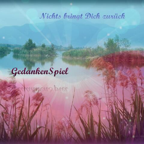 Nichts bringt Dich zurück