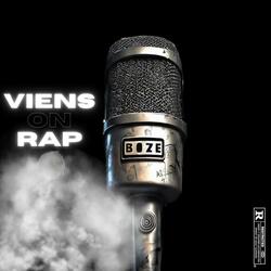 Viens on Rap