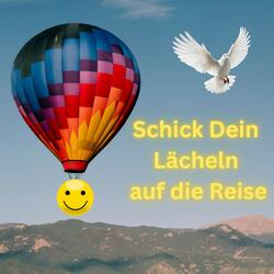 Schick Dein Lächeln auf die Reise