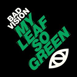 My Leaf so Green