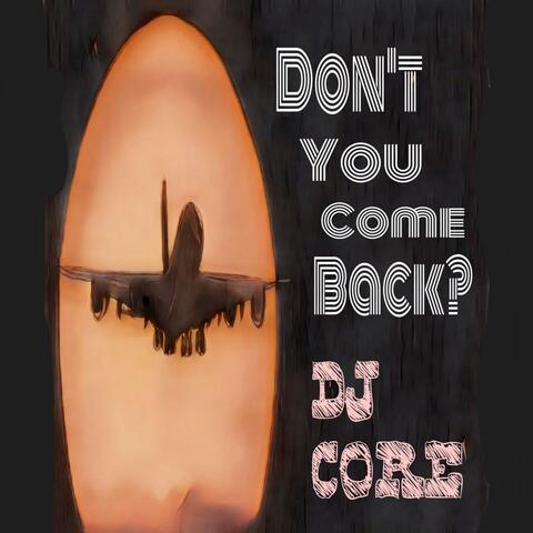 Dont't You Come Back