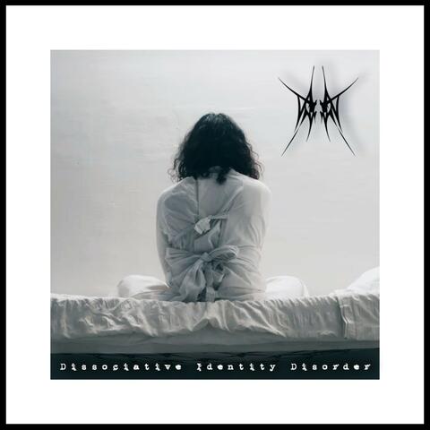 Dissociative Identity Disorder