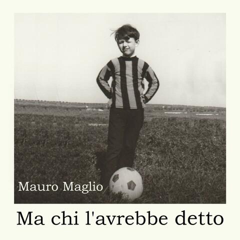 Ma chi l'avrebbe detto