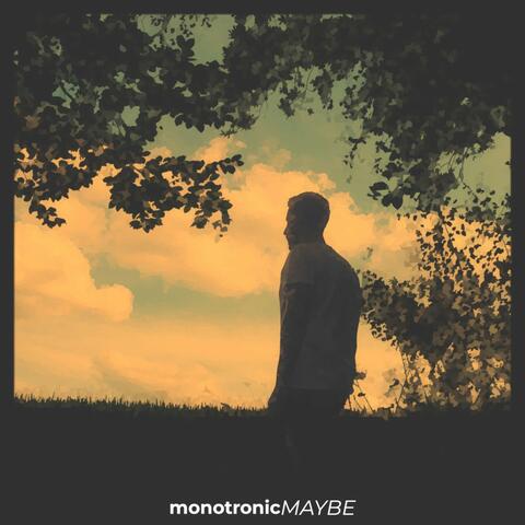 Maybe