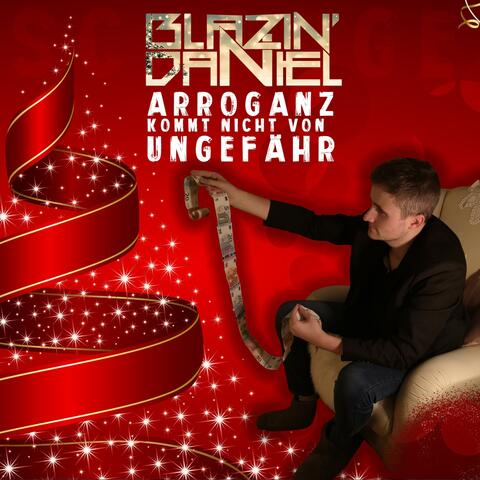 Arroganz kommt nicht von ungefähr