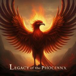 Legacy of the Phoenix