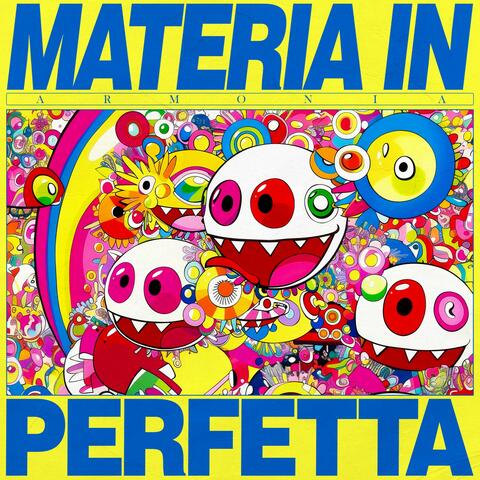 Materia in Armonia Perfetta