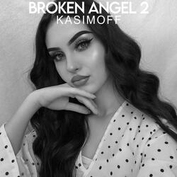 Broken Angel 2