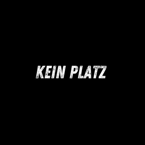 Kein Platz