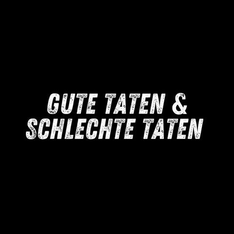 Gute Taten & Schlechte Taten