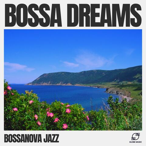 Bossa Dreams
