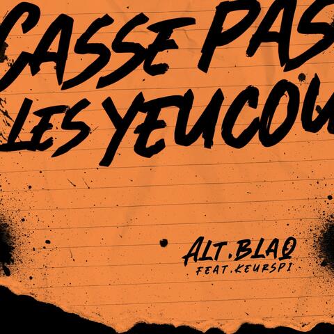 Casse pas les yeucou