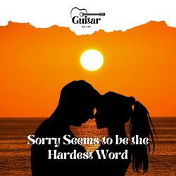 Sorry Seems to Be the Hardest Word