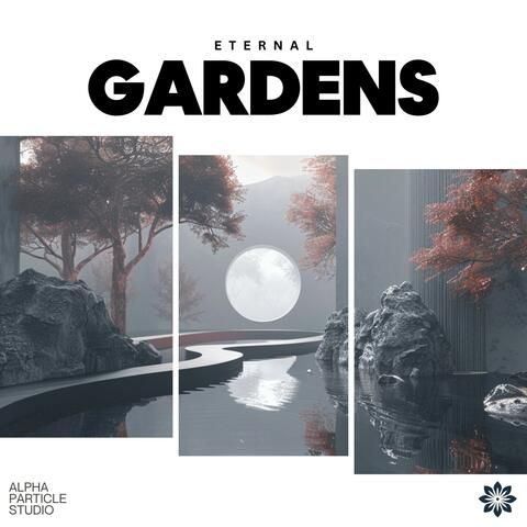 Eternal Gardens