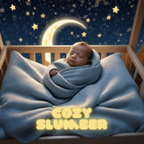 Cozy Slumber: Baby Lullaby Melodies