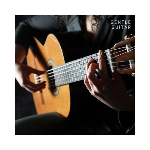 Gentle Guitar: Chill Music