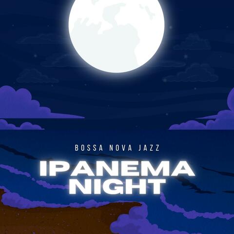 Ipanema Nights: Bossa Nova Jazz