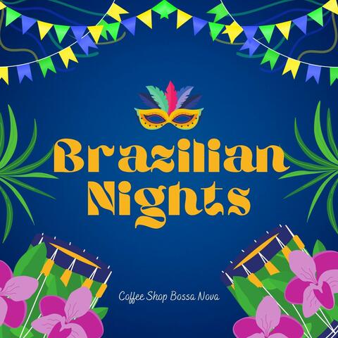 Brazilian Nights: Coffee Shop Bossa Nova