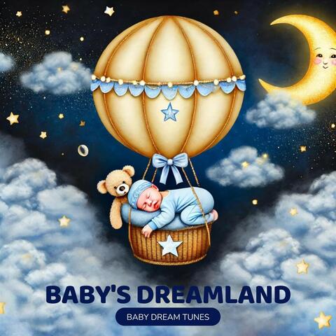 Baby's Dreamland: Calming Lullaby Collection