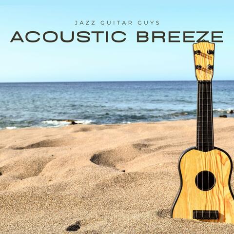 Acoustic Breeze: Peaceful Guitar Music