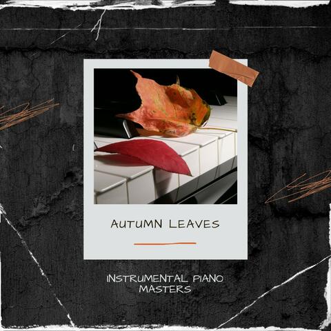 Autumn Leaves: Peaceful Piano Melodies