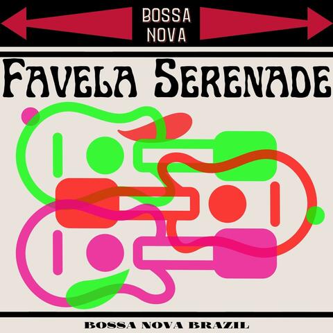 Favela Serenade: Best Bossa Nova Music
