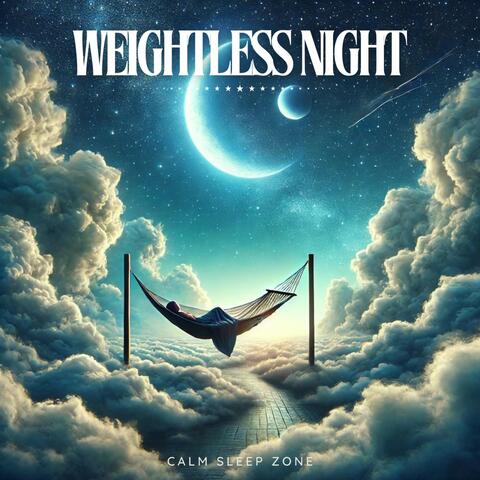 Weightless Night: Deep Sleep Music