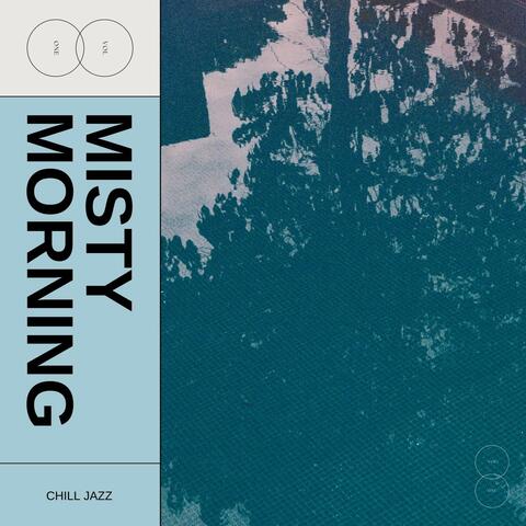 Misty Morning: Jazz Lounge