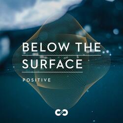 Below the Surface