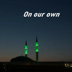 On Our Own