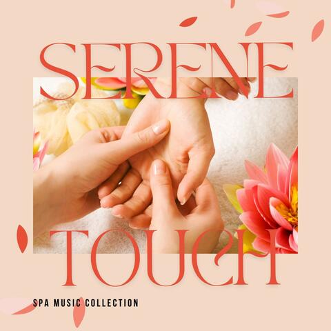 Serene Touch: Calming Massage Melodies
