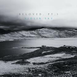 Beloved, Pt. 1
