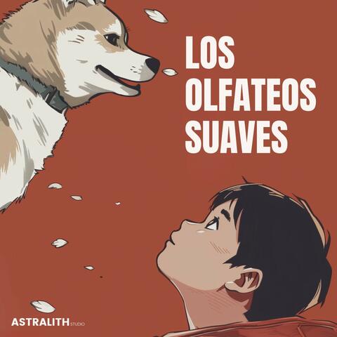 Los Olfateos Suaves